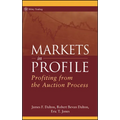 Markets in Profile: Profiting from the Auction Process - Hardcover