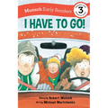 I Have to Go! Early Reader: (Munsch Early Reader) - Paperback