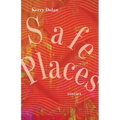 Safe Places: Stories - Paperback