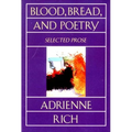 Blood, Bread, and Poetry: Selected Prose 1979-1985 - Paperback