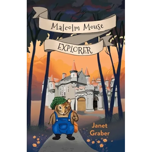 Malcolm Mouse, Explorer - Paperback