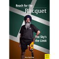 Reach for the Racquet: The Sky's the Limit - Paperback