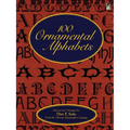 100 Ornamental Alphabets - Paperback