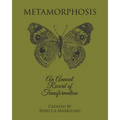 Metamorphosis: An Annual Record of Transformation - Paperback