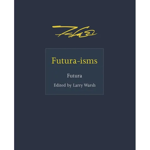 Futura-Isms - Hardcover