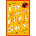 When Two Feathers Fell from the Sky - Paperback