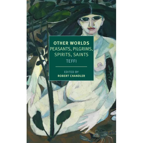 Other Worlds: Pilgrims, Peasants, Spirits, Saints - Paperback