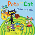 Pete the Cat: Show-And-Tell: Includes Over 30 Stickers! - Paperback