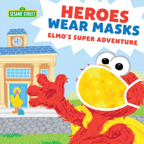 Heroes Wear Masks: Elmo's Super Adventure - Hardcover