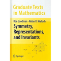 Symmetry, Representations, and Invariants - Hardcover
