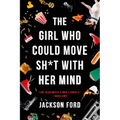 The Girl Who Could Move Sh*t with Her Mind - Paperback