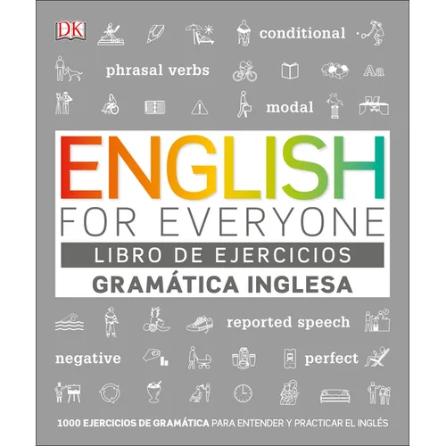 English for Everyone Gramática Inglesa. El Libro de Ejercicios: Más de 1000 Ejercicios Para Entender Y Practicar El Inglés - Paperback
