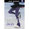 Courage on Ice - Paperback