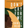 Don't Cry for Me - Paperback