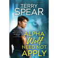 Alpha Wolf Need Not Apply - Mass Market Paperbound