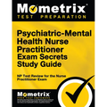 Psychiatric-Mental Health Nurse Practitioner Exam Secrets: NP Test Review for the Nurse Practitioner Exam - Paperback