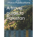 A travel guide to Pakistan - Paperback