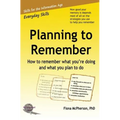 Planning to Remember: How to remember what you're doing and what you plan to do - Paperback