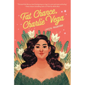 Fat Chance, Charlie Vega - Paperback
