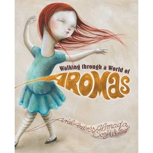 Walking Through a World of Aromas - Hardcover