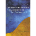 Cognitive-Behavioral Management of Tic Disorders - Paperback