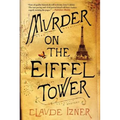 Murder on the Eiffel Tower: A Victor Legris Mystery - Paperback