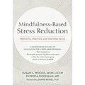 Mindfulness-Based Stress Reduction: Protocol, Practice, and Teaching Skills - Paperback