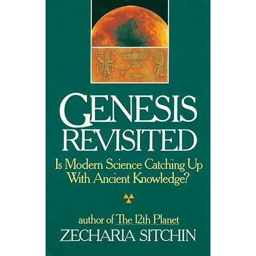Genesis Revisited: Is Modern Science Catching Up with Ancient Knowledge? - Hardcover