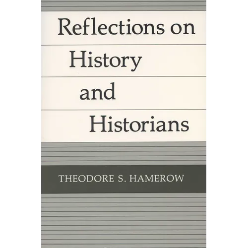 Reflections on History and Historians - Paperback
