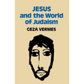 Jesus and the World of Judaism - Paperback
