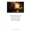 Thoreau's Ecstatic Witness - Hardcover
