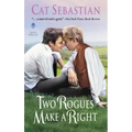 Two Rogues Make a Right: Seducing the Sedgwicks - Mass Market Paperbound