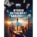 Hybrid Retirement Arbitrage - Paperback