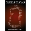 Chess Lessons: Solving Problems & Avoiding Mistakes - Paperback