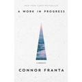 A Work in Progress: A Memoir - Paperback