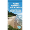 Pacific Northwest Beachcomber: A Folding Pocket Guide to Beach Habitats, Plants & Animals from Oregon to British Columbia