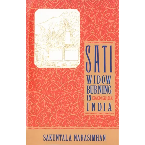 Sati - Widow Burning in India - Paperback