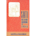Sati - Widow Burning in India - Paperback