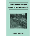 Fertilizers and Crop Production - Paperback