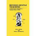 Beyond Gentle Teaching: A Nonaversive Approach to Helping Those in Need - Hardcover