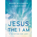 Jesus the I Am: A Study for Lent - Paperback
