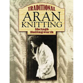 Traditional Aran Knitting - Paperback