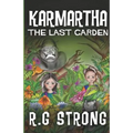 Karmartha: The Last Garden - Paperback