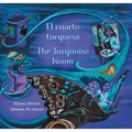 The Turquoise Room / El Cuarto Turquesa - Hardcover