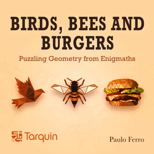 Birds, Bees and Burgers: Puzzling Geometry from Enigmaths - Paperback