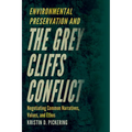 Environmental Preservation and the Grey Cliffs Conflict: Negotiating Common Narratives, Values, and Ethos - Paperback