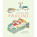 A Place for Pauline - Hardcover