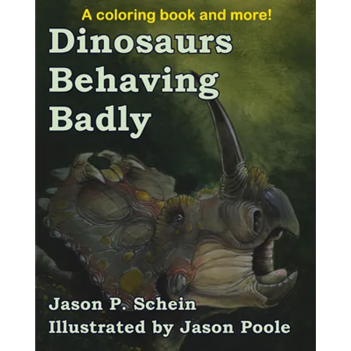 Dinosaurs Behaving Badly - Paperback