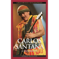 Carlos Santana: A Biography - Hardcover