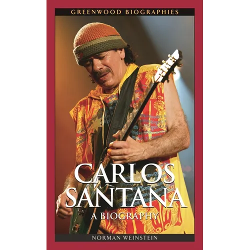 Carlos Santana: A Biography - Hardcover
